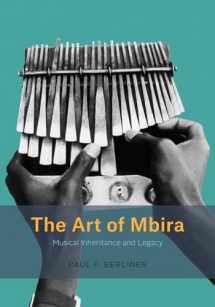 9780226628684-022662868X-The Art of Mbira: Musical Inheritance and Legacy (Chicago Studies in Ethnomusicology)
