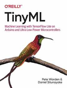 9781492052043-1492052043-TinyML: Machine Learning with TensorFlow Lite on Arduino and Ultra-Low-Power Microcontrollers