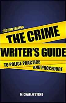 9780719816628-0719816629-The Crime Writer's Guide to Police Practice and Procedure