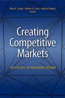 9780815751168-0815751168-Creating Competitive Markets: The Politics of Regulatory Reform