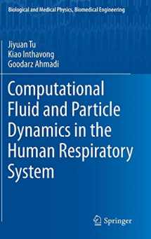 9789400744875-9400744870-Computational Fluid and Particle Dynamics in the Human Respiratory System (Biological and Medical Physics, Biomedical Engineering)