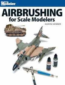 9780890249574-0890249571-Airbrushing for Scale Modelers