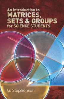 9780486650777-0486650774-An Introduction to Matrices, Sets and Groups for Science Students (Dover Books on Mathematics)