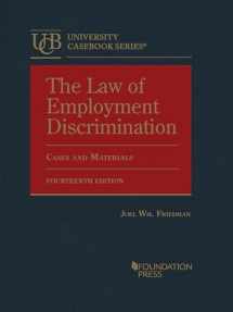 9781647089757-1647089751-The Law of Employment Discrimination, Cases and Materials (University Casebook Series)
