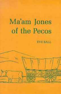 9780816504046-0816504040-Ma'am Jones of the Pecos