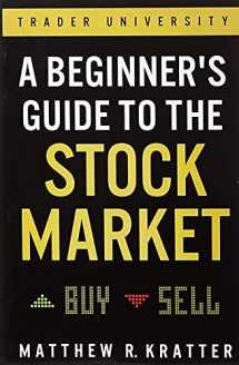 9781099617201-1099617200-A Beginner's Guide to the Stock Market: Everything You Need to Start Making Money Today