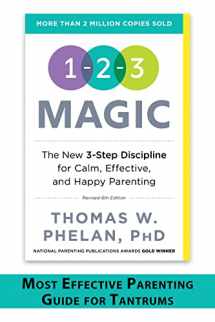 9781492629887-149262988X-1-2-3 Magic: Gentle 3-Step Child & Toddler Discipline for Calm, Effective, and Happy Parenting (Positive Parenting Guide for Raising Happy Kids)