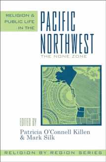 9780759106253-0759106258-Religion and Public Life in the Pacific Northwest: The None Zone (Volume 1) (Religion by Region, 1)