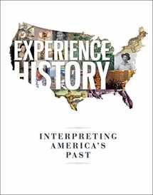 9780073407012-0073407011-Experience History: Interpreting America's Past