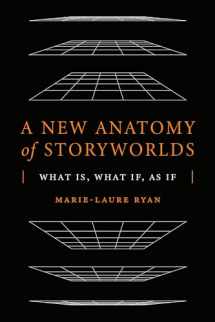 9780814215081-0814215084-A New Anatomy of Storyworlds: What Is, What If, As If (THEORY INTERPRETATION NARRATIV)