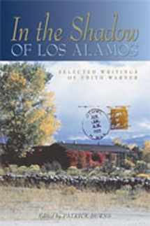 9780826319784-0826319785-In the Shadow of Los Alamos: Selected Writings of Edith Warner