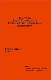9781944825010-1944825010-Limits to Party Autonomy in International Commercial Arbitration