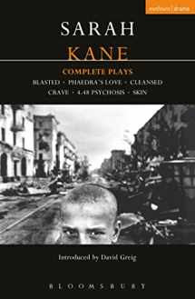 9780413742605-0413742601-Sarah Kane: Complete Plays: Blasted; Phaedra's Love; Cleansed; Crave; 4.48 Psychosis; Skin (Contemporary Dramatists)