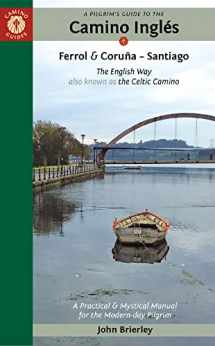 9781912216246-1912216248-A Pilgrim's Guide to the Camino Inglés: The English Way also known as the Celtic Camino: Ferrol & Coruña - Santiago (Camino Guides)