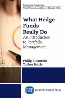 9781631570896-1631570897-What Hedge Funds Really Do: An Introduction to Portfolio Management