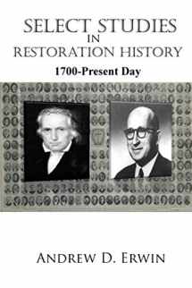 9781947622012-1947622013-Select Studies in Restoration History: 1700 – Present Day