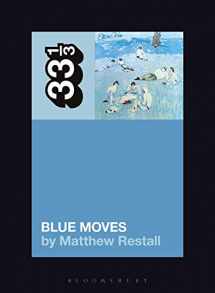 9781501355424-1501355422-Elton John's Blue Moves (33 1/3, 146)