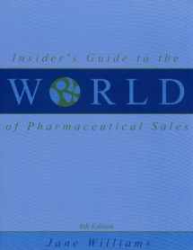 9780970415356-0970415354-Insider's Guide to the World of Pharmaceutical Sales (6th Edition)