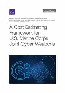 9781977410207-1977410200-Cost Estimating Framework for U.S. Marine Corps Joint Cyber Weapons