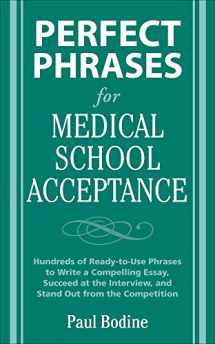 9780071598187-0071598189-Perfect Phrases for Medical School Acceptance (Perfect Phrases Series)