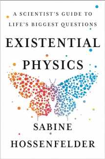 9781984879455-1984879456-Existential Physics: A Scientist's Guide to Life's Biggest Questions