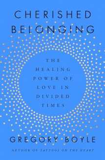 9781668061855-1668061856-Cherished Belonging: The Healing Power of Love in Divided Times