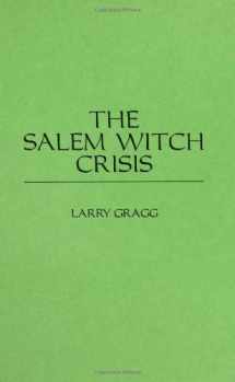 9780275941895-0275941892-The Salem Witch Crisis