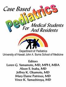 9781418447281-1418447285-Case Based Pediatrics For Medical Students and Residents