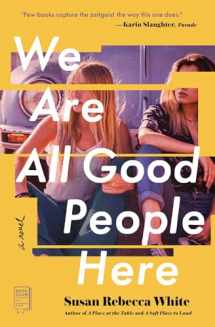 9781451608922-1451608926-We Are All Good People Here: A Novel