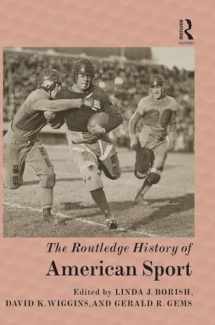 9781138786752-1138786756-The Routledge History of American Sport (Routledge Histories)