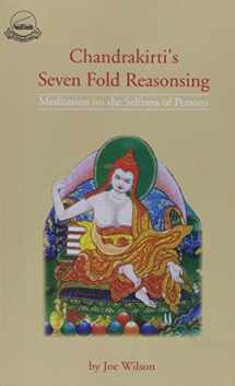 9788186470084-8186470085-Chandrakirti's Sevenfold Reasoning: Meditation on the Selflessness of Persons