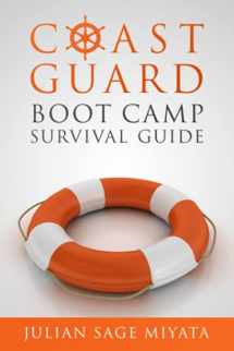 9781797640426-1797640429-The Coast Guard Boot Camp Survival Guide
