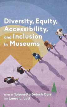 9781538118627-1538118629-Diversity, Equity, Accessibility, and Inclusion in Museums (American Alliance of Museums)