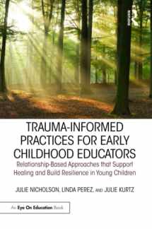 9781138306394-1138306398-Trauma-Informed Practices for Early Childhood Educators