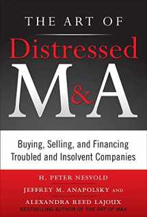 9780071750196-0071750193-The Art of Distressed M&A: Buying, Selling, and Financing Troubled and Insolvent Companies (Art of M&A)