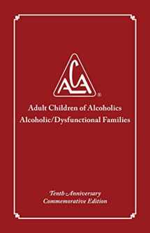 9781944840037-1944840036-Adult Children of Alcoholics/Dysfunctional Families Tenth Anniversary Edition