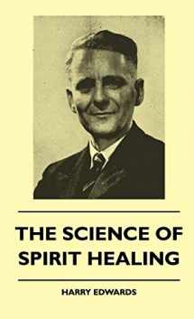 9781445515779-1445515776-The Science Of Spirit Healing
