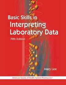9781585283439-1585283436-Basic Skills in Interpreting Laboratory Data