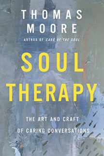 9780063071438-0063071436-Soul Therapy: The Art and Craft of Caring Conversations