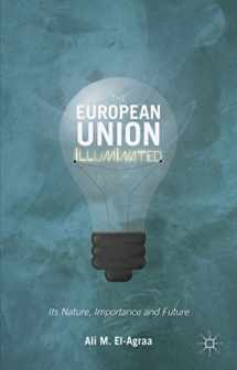 9781137533630-1137533633-The European Union Illuminated: Its Nature, Importance and Future
