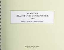 9780740102165-0740102168-Kentucky Health Care in Perspective 2000: Health Care in the "Bluegrass State"
