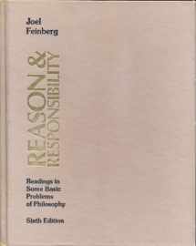 9780534038731-0534038735-Reason and responsibility: Readings in some basic problems of philosophy