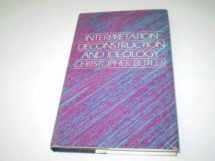 9780198157922-0198157924-Interpretation, deconstruction, and ideology: An introduction to some current issues in literary theory