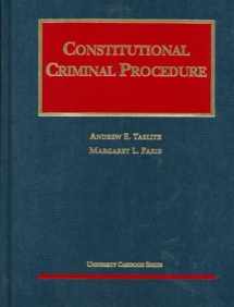 9781566624763-1566624762-Constitutional Criminal Procedure (University Casebook Series)