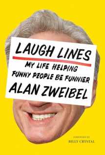 9781419735288-1419735284-Laugh Lines: My Life Helping Funny People Be Funnier