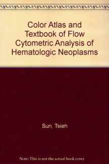 9780896402324-0896402320-Color Atlas / Text of Flow Cytometric Analysis of Hematologic Neoplasms