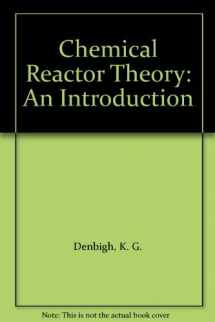 9780521256452-0521256453-Chemical Reactor Theory: An Introduction