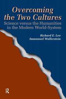 9781594510694-1594510695-Overcoming the Two Cultures: Science vs. the humanities in the modern world-system (Fernand Braudel Center Series)