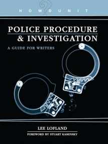 9781582974552-1582974551-Police Procedure & Investigation: A Guide for Writers (Howdunit)