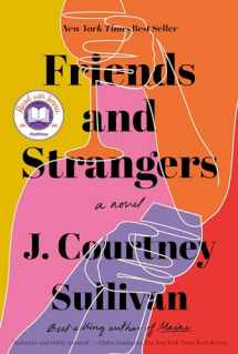 9780525520597-0525520597-Friends and Strangers: A novel